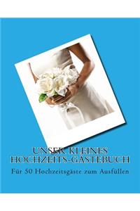 Unser kleines Hochzeits-Gästebuch