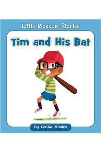 Tim and His Bat