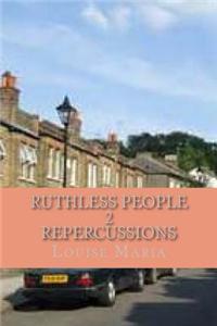 Ruthless People 2 Repercussions