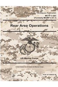 Marine Corps Techniques Publication MCTP 3-30C Formerly MCWP 3-41.1 Rear Area Operations 2 May 2016