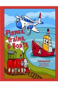 Planes, Trains, & Boats Coloring Book