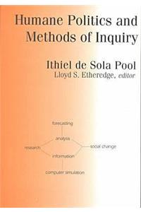 Humane Politics and Methods of Inquiry