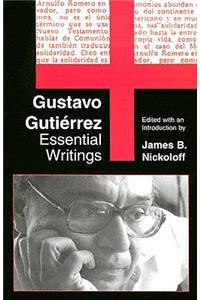 Gustavo Gutierrez: Essential Writings