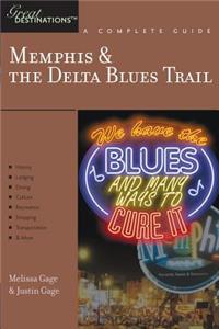 Explorer's Guide Memphis & the Delta Blues Trail: A Great Destination