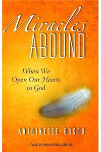 Miracles Abound