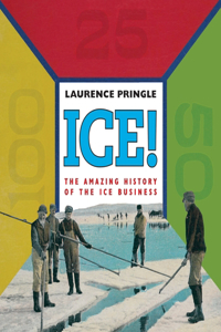 Ice! the Amazing History