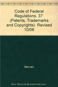 Code of Federal Regulations, 37: (Patents, Trademarks and Copyrights)