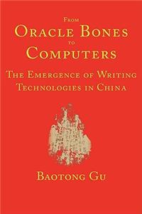 From Oracle Bones to Computers