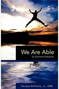 We Are Able