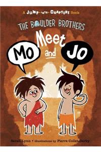 Boulder Brothers: Meet Mo and Jo