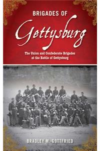 Brigades of Gettysburg