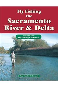 Fly Fishing the Sacramento River & Delta