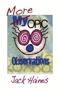 More Opic Observations