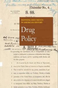 Defining Documents in American History: Drug Policy: Print Purchase Includes Free Online Access