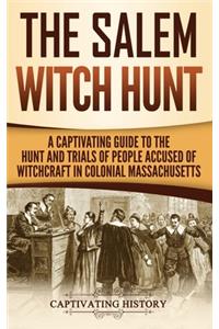 The Salem Witch Hunt