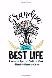 Grandpa life is the best life Journal Notebook