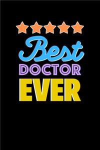 Best Doctor Evers Notebook - Doctor Funny Gift