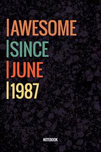 Awesome Since June 1987 Notebook