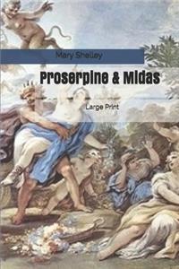 Proserpine & Midas: Large Print