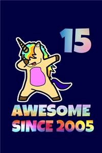 Dabbing Unicorn Awesome Since 2005 15th Birthday