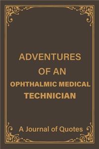 Adventures of an Ophthalmic Medical Technician