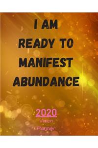 I Am Ready To Manifest Abundance