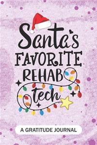 Santa's Favorite Rehab Tech - A Gratitude Journal