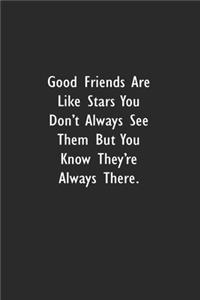 Good Friends are Like Stars