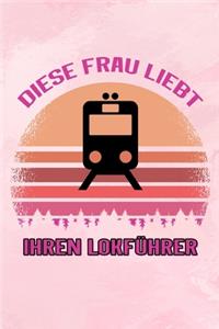 Diese Frau liebt ihren Lokführer