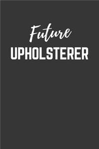Future Upholsterer Notebook