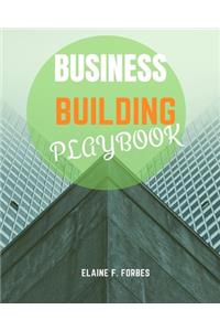 Business Building Playbook