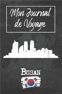 Mon Journal de Voyage Busan: 6x9 Carnet de voyage I Journal de voyage avec instructions, Checklists et Bucketlists, cadeau parfait pour votre séjour à Busan (Corée du Sud) et po