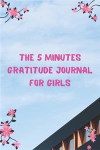 The 5 Minutes Gratitude Journal for Girls