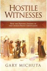 Hostile Witnesses: How the His