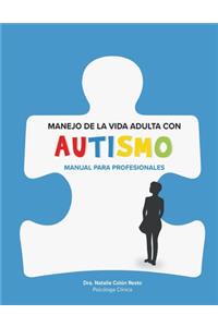 Manejo de la Vida Adulta con Autismo