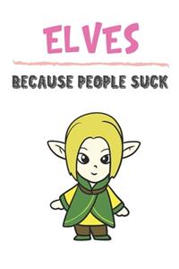 Elves Because People Suck