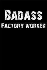 Badass Factory Worker