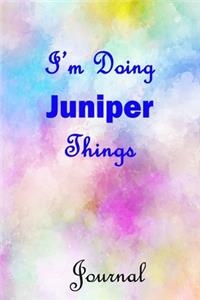 I'm Doing Juniper Things Journal
