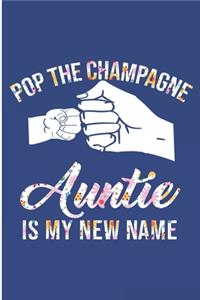 Pop the Champagne Auntie is My New Name