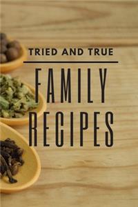 Tried and True Family Recipes