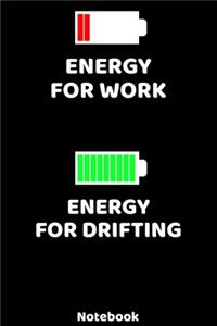 Energy for Work - Energy for Drifting Notebook