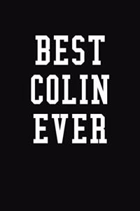 Best Colin Ever: Personalized First Name Journal Notebook