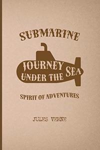 Submarine Journey Under The Sea Spirit Of Adventures: All Purpose 6x9 Blank Lined Notebook Journal Way Better Than A Card Trendy Unique Gift Brown Jules Verne