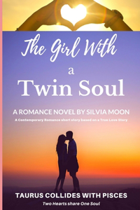 The Girl With A Twin Soul