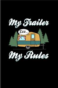 My Trailer My Rules