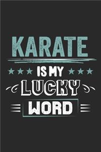 Karate Is My Lucky Word