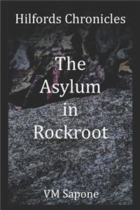 The Asylum in Rockroot