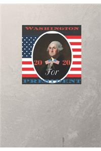Washington For President 2020 - Notebook