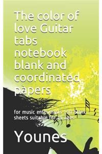 The color of love Guitar tabs notebook blank and coordinated papers