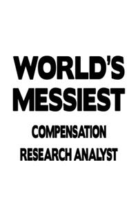 World's Messiest Compensation Research Analyst